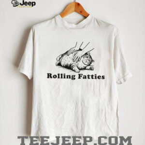 Rolling fatties cat funny meme shirt