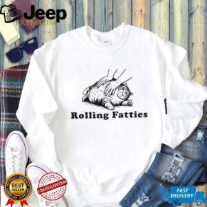 Rolling fatties cat funny meme shirt