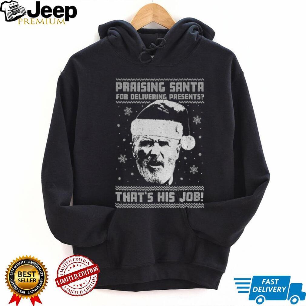 Roy Keane Christmas Praising Santa For Delivering Presents That’s His Job shirt Roy Keane Christmas Praising Santa For Delivering Presents That’s His Job shirt