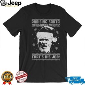 Roy Keane Christmas Praising Santa For Delivering Presents That’s His Job shirt