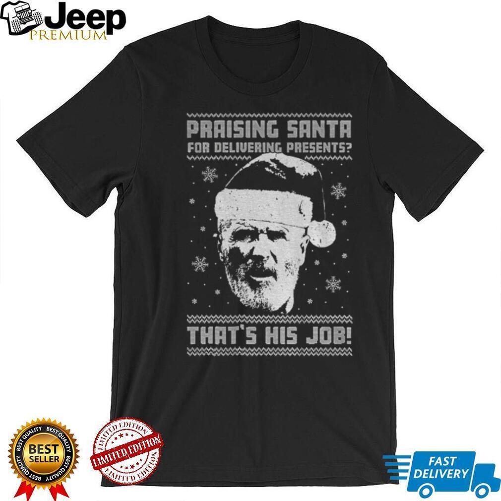 Roy Keane Christmas Praising Santa For Delivering Presents That’s His Job shirt Roy Keane Christmas Praising Santa For Delivering Presents That’s His Job shirt