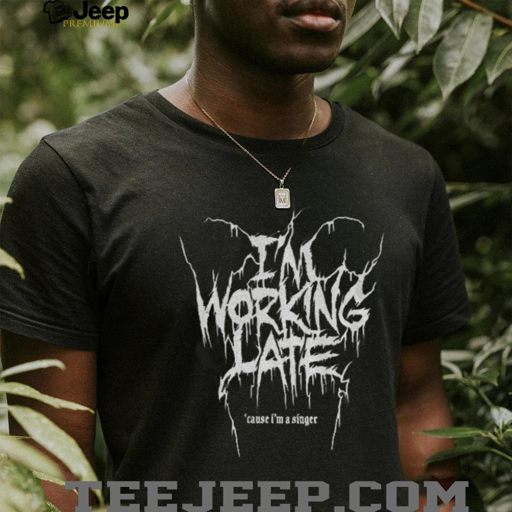 Sabrina Carpenter Espresso Metal I’m working late cause I’m a singer shirt Sabrina Carpenter Espresso Metal I’m working late cause I’m a singer shirt