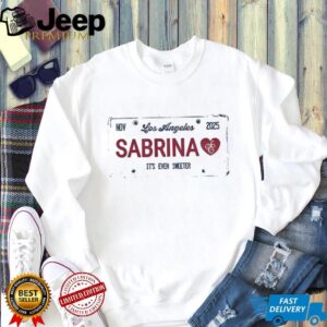 Sabrina Los Angeles it’s even sweeter Nov 2025 shirt