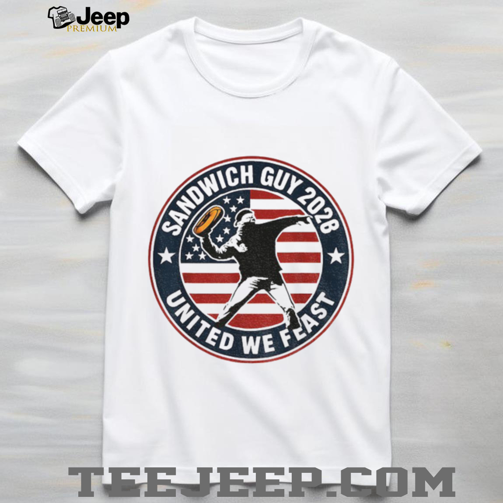 Sandwich Guy Resist 2028 United We Feast logo shirt Sandwich Guy Resist 2028 United We Feast logo shirt