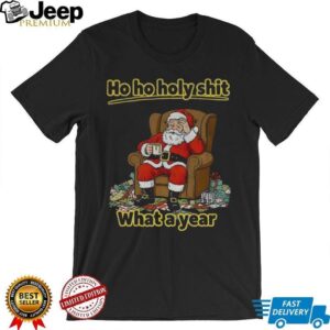 Santa Claus Ho Ho Holy shit what a year Merry Christmas shirt