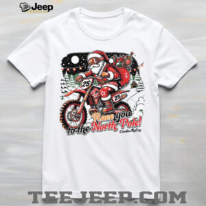 Santa Claus Riding Dirt Bike Race To The North Pole Christmas T Shirt