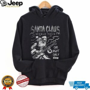 Santa Claus World Tour One Night only 12 25 Merry Christmas shirt