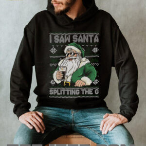 Santa Claus drinking beer Splitting G I saw Santa splitting the G Christmas shirt