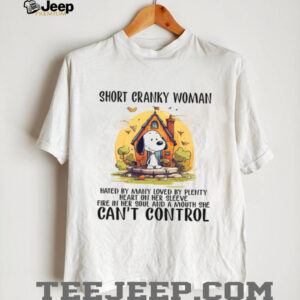 Short Cranky Woman Hated By Many Loved By Plenty Fire In Her Soul And A Mouth She Can't Control Heart On Her Sleeve T Shirt