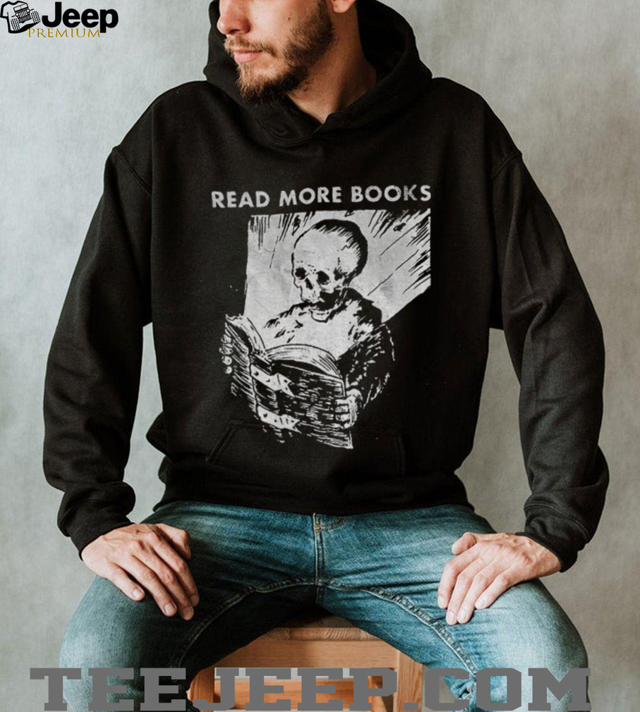 Skeleton read more books vintage shirt Skeleton read more books vintage shirt