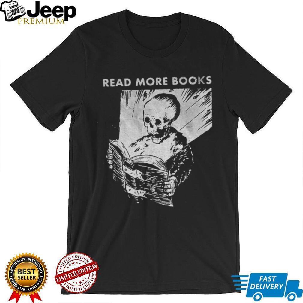 Skeleton read more books vintage shirt Skeleton read more books vintage shirt
