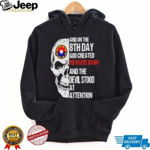 Skull And On The 8Th Day God Created 9Th Infantry Division And The Devil Stood At Attention Shirt
