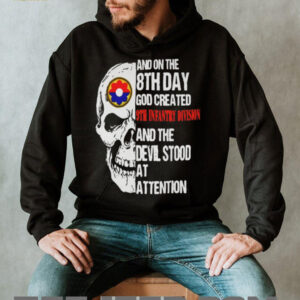 Skull And On The 8Th Day God Created 9Th Infantry Division And The Devil Stood At Attention Shirt