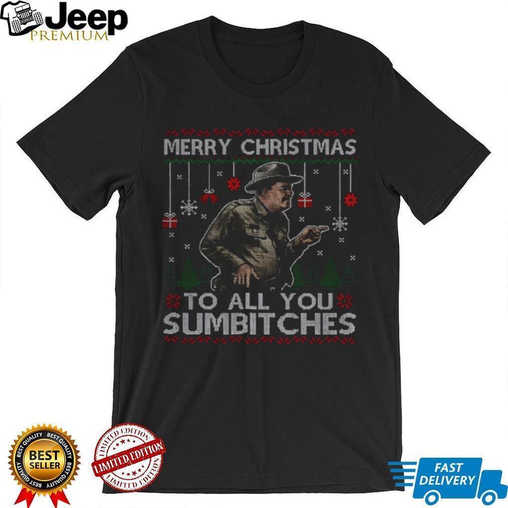 Smokey And The Bandit Merry Christmas Too All You Sumbitches Christmas shirt Smokey And The Bandit Merry Christmas Too All You Sumbitches Christmas shirt