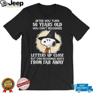 Snoopy 50th Birthday T Shirt Recognize Idiots From Far Away