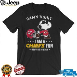 Snoopy Damn Right I Am A Chiefs Fan Now And Forever T Shirt