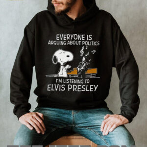 Snoopy Everyone Is Arguing About Politics, I'm Listening To Elvis Presley T Shirt