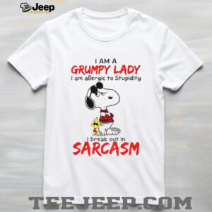 Snoopy I am a grumpy lady I am allergic to stupidity I break out in sarcasm shirt