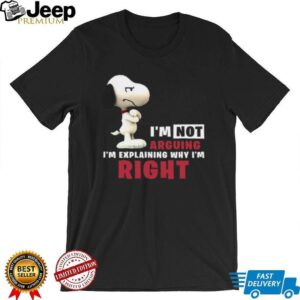 Snoopy I'm Not Arguing I'm Explaining Why I'm Right Shirt, Merch, Gear & Apparel