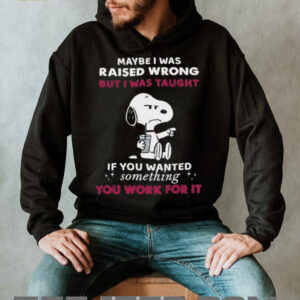 Snoopy Maybe I Was Raised Wrong T Shirt