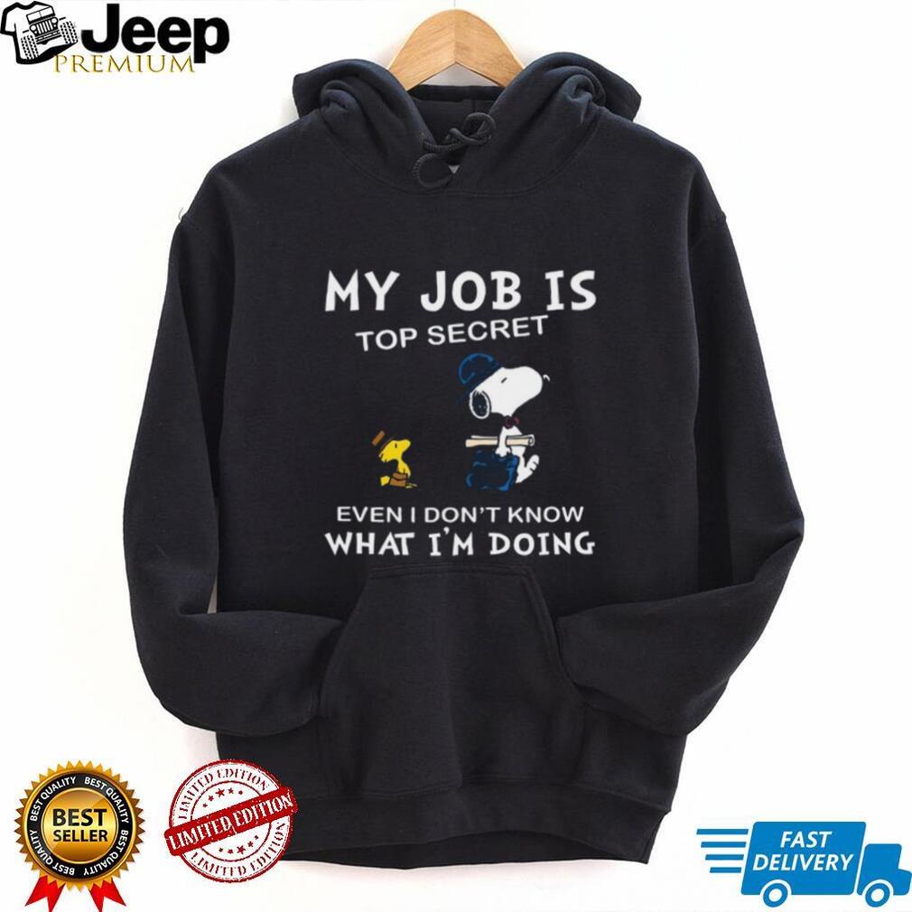 Snoopy & Woodstock My Job Is Top Secret T Shirt Snoopy & Woodstock My Job Is Top Secret T Shirt
