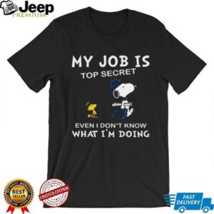 Snoopy & Woodstock My Job Is Top Secret T Shirt
