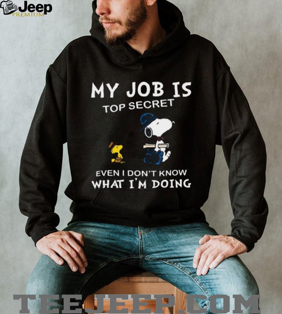 Snoopy & Woodstock My Job Is Top Secret T Shirt Snoopy & Woodstock My Job Is Top Secret T Shirt