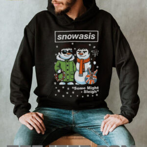 Snowasis Some Might Sleigh Christmas Snowman Singers Band shirt