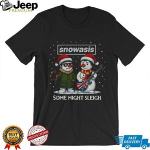 Snowasis some might sleigh Snowman Rock Band Parody Music Lover Xmas shirt