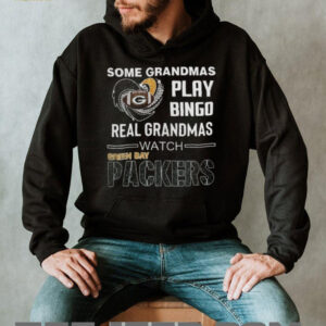 Some Grandmas Play Bingo Real Grandmas Watch Green Bay Packers T Shirt