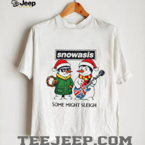 Some Might Sleigh Snowman Rock Band Parody Snowasis shirt