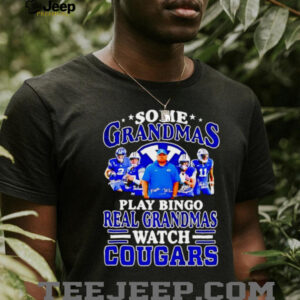 Some grandmas play bingo real grandmas watch Cougars signature shirt