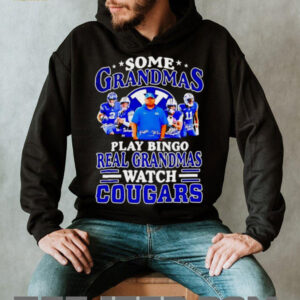 Some grandmas play bingo real grandmas watch Cougars signature shirt