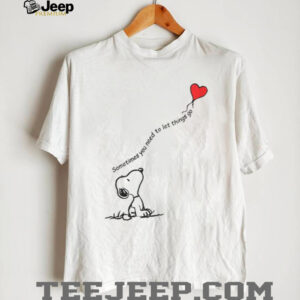 Sometimes You Need To Let Things Go Snoopy T Shirt