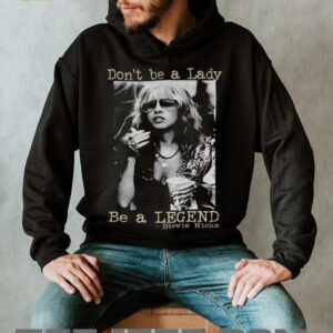 Stevie Nicks Shirt Don’t Be A Lady Be A Legend Vintage t shirt