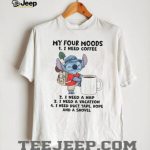 Stitch My Four Moods T Shirt Coffee, Nap, Vacation, Duct Tape