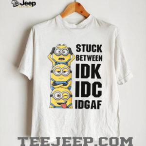 Stuck Between Idk Idc Idgaf T Shirt