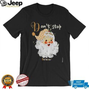 Tennessee Volunteers Santa Claus don’t stop Go Vols believin’ Merry Christmas shirt