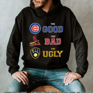 The Good, The Bad, The Ugly Cubs, Cardinals, Brewers T Shirt