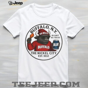 The Nickel City Buffalo NY in grit we trust Buffalo Bills mascot NFL Football shirt