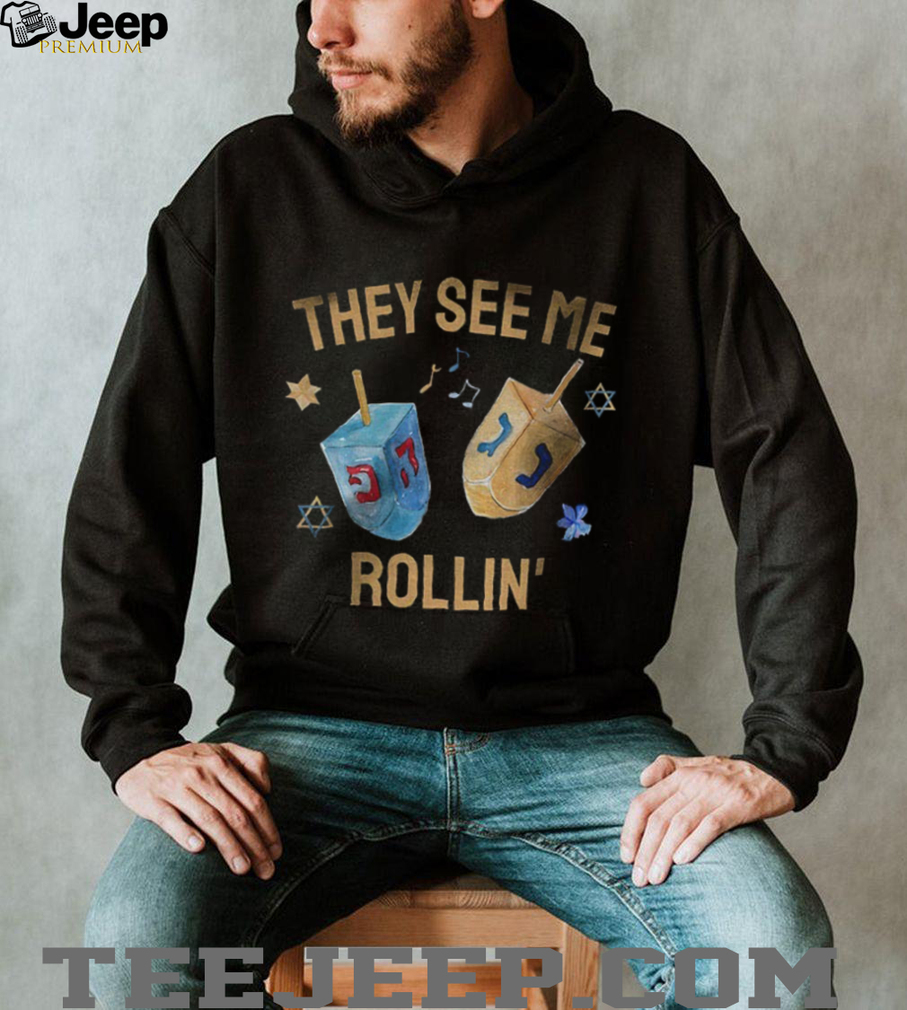 They See Me Rollin Happy Hanukkah shirt They See Me Rollin Happy Hanukkah shirt