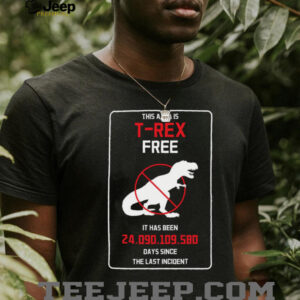 This Area Is T Rex Free T Shirt
