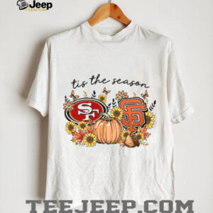 Tis the Season San Francisco Sports Fan T Shirt