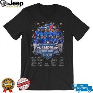 Toronto Blue Jays Baseball World Series Champions 2025 signature MLB shirt