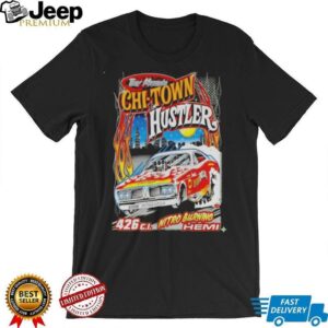 Troy Martins Chi Town Hustler Nitro Burning Hemi Shirt Hoodie Sweatshirt