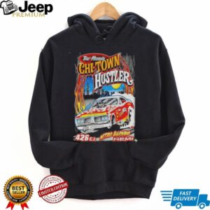 Troy Martins Chi Town Hustler Nitro Burning Hemi Shirt Hoodie Sweatshirt