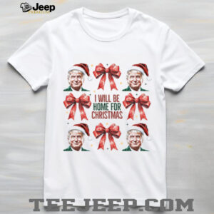 Trump I’ll Be Home For Christmas Shirt, Humorous Trump Christmas Shirt, Trump Supporters 2025 Ugly Shirt Trump I’ll Be Home For Christmas Shirt, Humorous Trump Christmas Shirt, Trump Supporters 2025 Ugly Shirt