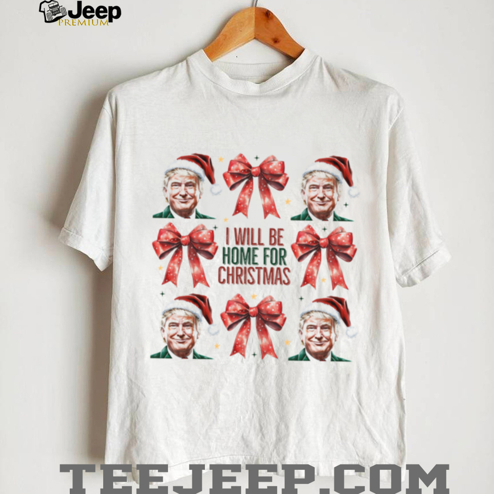Trump I’ll Be Home For Christmas Shirt, Humorous Trump Christmas Shirt, Trump Supporters 2025 Ugly Shirt Trump I’ll Be Home For Christmas Shirt, Humorous Trump Christmas Shirt, Trump Supporters 2025 Ugly Shirt