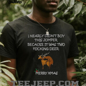 Two Fucking Deer Christmas jumper erry Xmas shirt