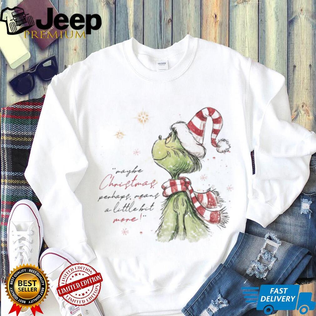 Vintage Mean Grinch maybe Christmas perhaps means a little bit more Character T Shirt Vintage Mean Grinch maybe Christmas perhaps means a little bit more Character T Shirt